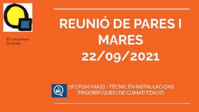 PRESENTACIÓ REUNIÓ PARES I MARES 1GM IMA22