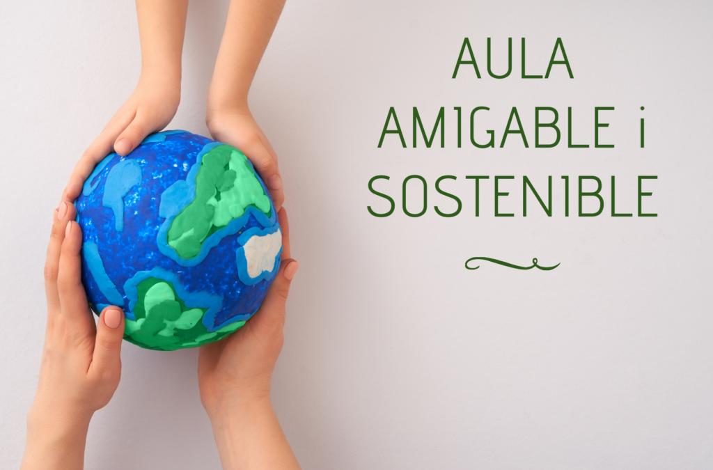 Aula amigable i sostenible